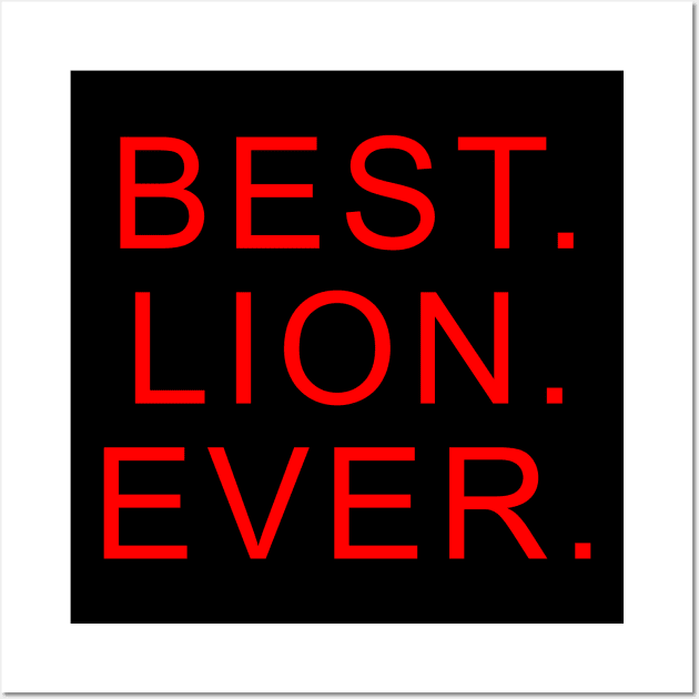 best lion ever Red Wall Art by Dolta
